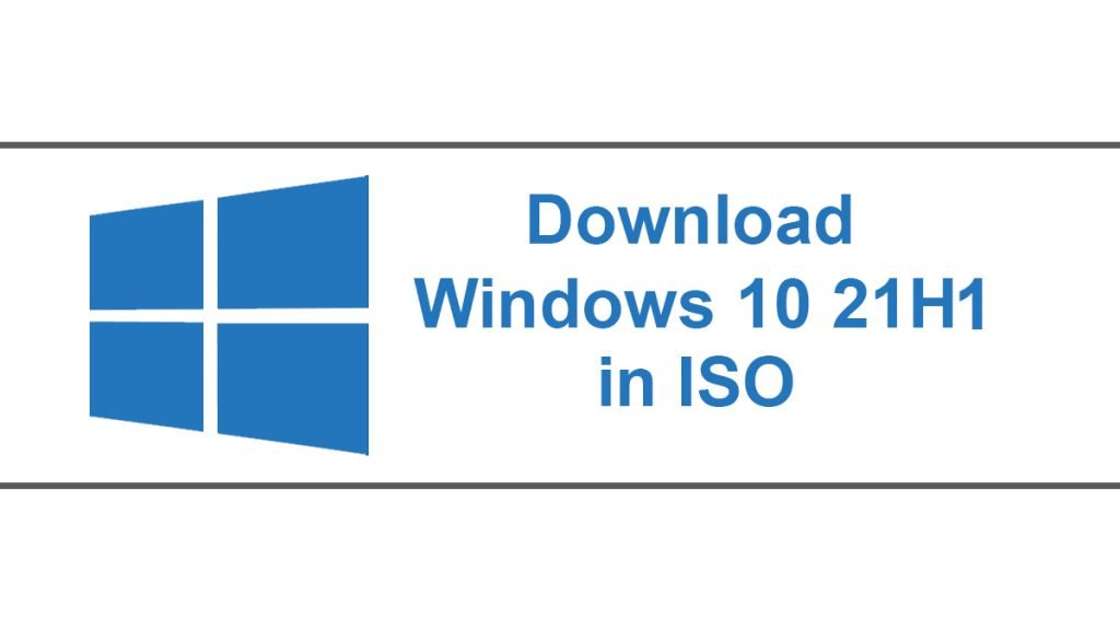 download Windows 10 21H1 ISO