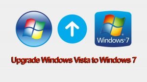 Upgrade Windows Vista to Windows 7 Without Losing Any Data